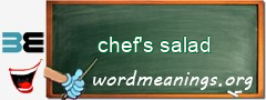 WordMeaning blackboard for chef's salad